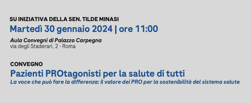 Azienti PROtagonisti per la salute di tutti. La voce che può fare la differenza: il valore dei PRO per la sostenibilità del sistema salute